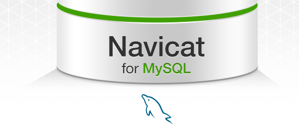 Navicat for MySQL